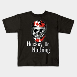 Skull with hockey helmet, Hockey or Nothing Kids T-Shirt